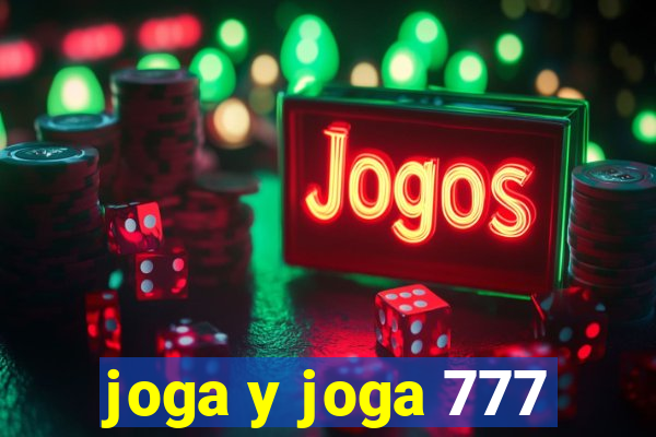 joga y joga 777